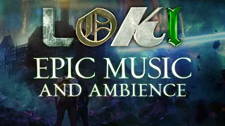 Loki | Epic Music and Ambience from the TV Series, in Collaboration with L'Orchestra Cinématique