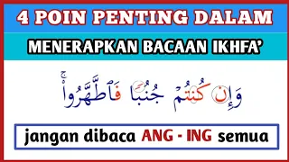 JANGAN DI BACA ANG - ING SEMUA‼️ PERHATIKAN 4 POIN PENTING DALAM MENERAPKAN IKHFA'.