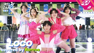 [Relay Dance Battle] Koreos - LOCO (Original song by. ITZY)