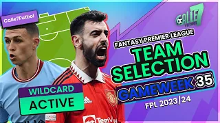 FPL TEAM SELECTION DOUBLE GW35 | ✅ Wildcard Active ✅ | Fantasy Premier League Tips 2023/24