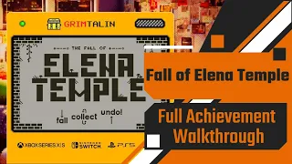 The Fall of Elena Temple Full Achievement Walkthrough Easy 2000G