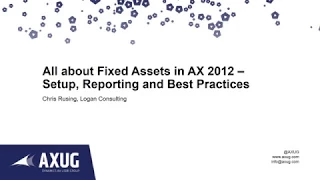 All about Fixed Assets in AX 2012- Setup, Reporting, and Best Practices