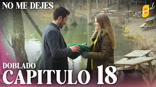 No Me Dejes - Capítulo 18 | Doblado