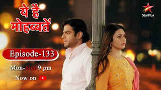 Ye Hai Mohabbatein-Season 1 | Episode 133