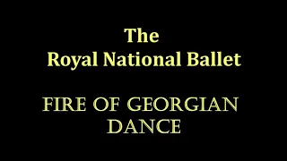 ✔ 👑The Royal National Ballet - FIRE OF GEORGIAN DANCE-Rehearsal 2019