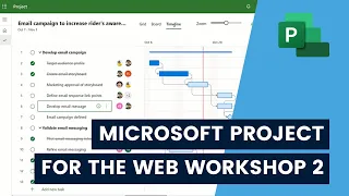 Microsoft Project for the Web - Intermediate Workshop *Project Management tool demo and tutorial*