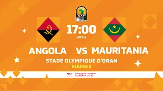 Angola VS Mauritania - TotalEnergies CHAN2022 - Group Stage
