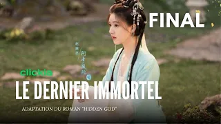 Le Dernier Immortel  | Episode  40 | The Last Immortal | Zhao Lu Si, Wang An Yu, Li Yun Rui,  | 神隐