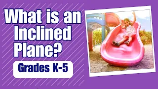 Incline Plane - More Grades 3-5 science videos on the Learning Videos Channel