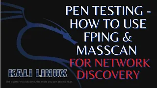 Penetration Testing - How to use fping and masscan for Network Discovery