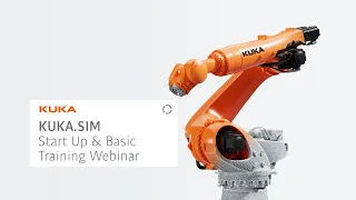 KUKA.Sim - Start up & Basic Training Webinar