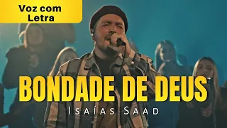 Bondade de Deus- Voz com Letra - Isaías Saad - Video Lyrics #isaíassaad