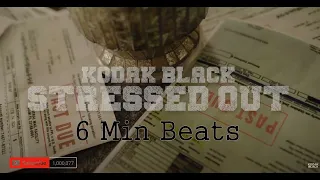 6 min Beat Kodak  Stressed out type beat