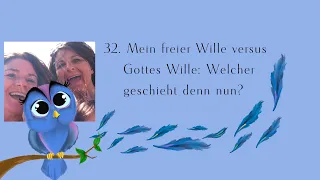 Mein freier Wille versus Gottes Wille: Welcher geschieht denn nun?