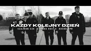 Czajson CZK x Daku ROS Feat Koćko RPW - każdy kolejny dzień (Prod. Flame)