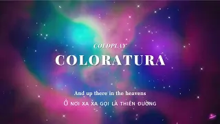 [Vietsub] Coloratura - Coldplay | Lyrics Video