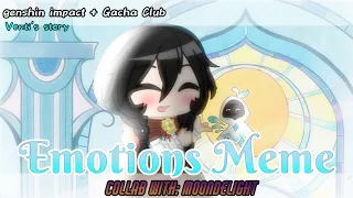 Emotions Meme//Gacha Club + Genshin Impact//Collab with MoonDelight||Venti story