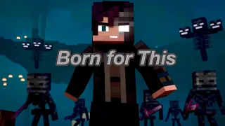 Born for This – Minecraft animation song 🎵 ( part 11)