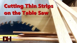 Cutting Thin Strips on the Table Saw