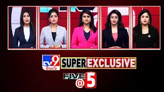 Five @ 5 | Super Exclusive News | 01-04-2024 - TV9