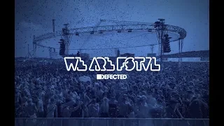 Low Steppa, Sam Divine & Simon Dunmore - Live from Defected @ We Are FSTVL 2018