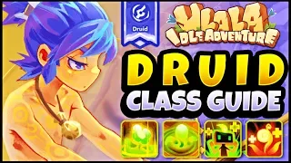 DRUID PVE CLASS GUIDE: WHY YOU SHOULD PLAY DRUID! ULALA IDLE ADVENTURE