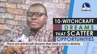 10 WITCHCRAFT DREAMS THAT SCATTERS OPPORTUNITIES