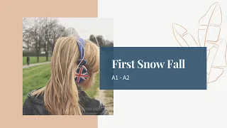 English Listening - First Snow Fall A1 - A2