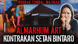 PALING SEREEEM !! ALMARHUM ART GENTAYANGAN DI KONTRAKAN BINTARO ??