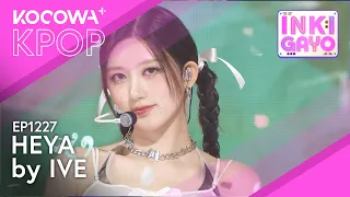 IVE - HEYA | SBS Inkigayo EP1227 | KOCOWA+