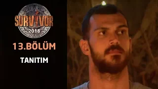 Survivor 2018 | 13. Bölüm Tanıtımı | Adaya Kim Veda Edecek?