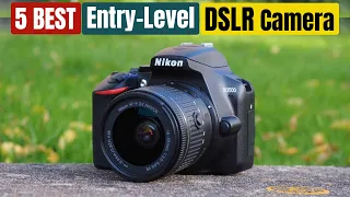 Best Entry Level DSLR Cameras of 2024 [Updated]