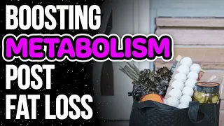 How To Boost Metabolism After Significant Weight Loss