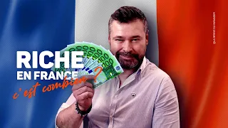 💶 Être RICHE en France : c'est Combien ?