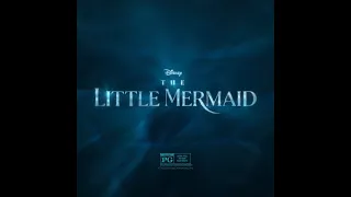 The Little Mermaid | In Theaters May 26