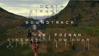 Death Stranding Official Soundtrack Poznan - Low Roar (4K Cinematic)