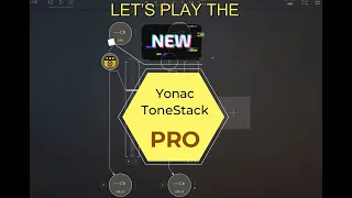 Yonac's ToneStack Pro First Impressions! IT'S SO GOOD NOW!
