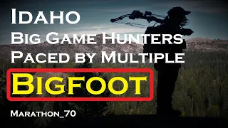 Bigfoot Tracks Idaho Big Game Hunters. Marathon 70