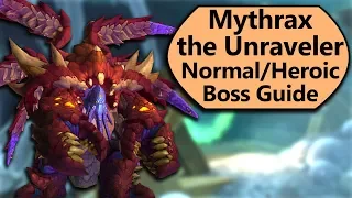 Mythrax Guide - Normal and Heroic Mythrax the Unraveler Uldir Boss Guide