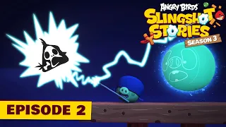 Angry Birds Slingshot Stories S3 | Close Encounter Ep.2