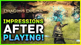 Dragons Dogma 2 - Impressions After Playing! Open World, Class Vocations, Monsters & Thoughts