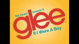 If I Were A Boy(Glee Cast Version) [Full Studio]