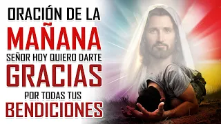 🔥ORACION DE LA MAÑANA🙏 PARA DAR GRACIAS A DIOS POR TODAS SUS BENDICIONES Y PEDIR SU AYUDA DIVINA😇