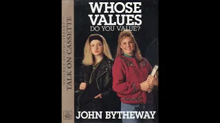 John Bytheway  - Whose Values Do You Value? [Cassette Rip]