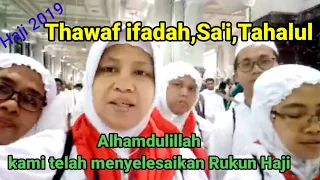 Thawaf ifadah,Sa'i,Tahalul | Alhamdulillah telah selesai Rukun Haji (part37) haji 2019