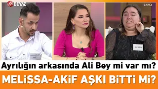 Melissa-Akif aşkı bitti mi? Ayrılığın arkasında Ali Bey mi var mı?