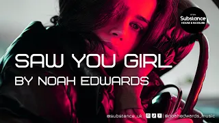 Noah Edwards - Saw You Girl