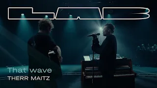 Therr Maitz – That Wave (LAB с Антоном Беляевым)