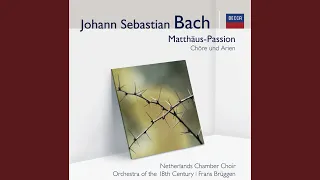 J.S. Bach: St. Matthew Passion, BWV 244 / Part One - No. 1 Chorus I/II: "Kommt, ihr Töchter,...