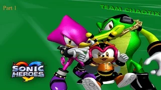 Sonic Heroes - (Team Chaotix) Playthrough Part 1